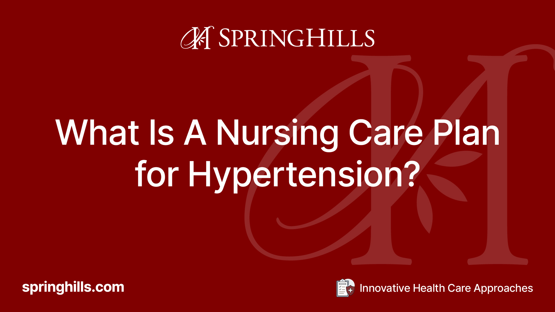 What Is A Nursing Care Plan for Hypertension?